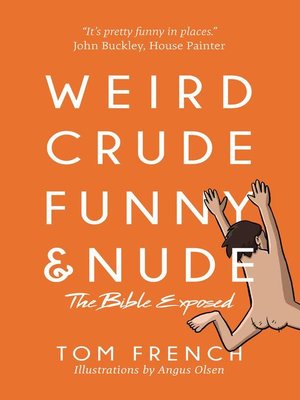 cover image of Weird, Crude, Funny, and Nude